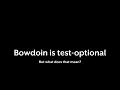 Test Optional Policy at Bowdoin