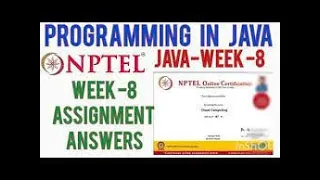 Programming in java Week - 8 nptel Programming Assignments 2-3 july-2021