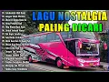 Download Lagu LAGU NOSTALGIA PALING DICARI - LAGU KENANGAN TEMAN PERJALANAN - JANGAN SALAH MENILAI.