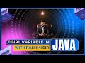 Final Variable in Java BY RASHMI SIR MUST WATCH