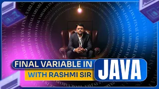 Final Variable in Java BY RASHMI SIR MUST WATCH