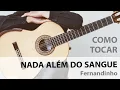 Lagu Nada Além Do Sangue - Fernandinho - Videoaula (Cover) Violao
