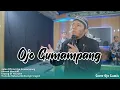 Lagu OJO GUMAMPANG | AHMAD MARZUKI | OFFICIAL MUSIC VIDEO #rebanawalisongosragen