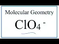 ClO4 - Molecular Geometry Shape and Bond Angles