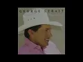 I Can Still Make Cheyenne - George Strait