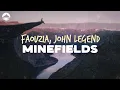 Download Lagu Faouzia \u0026 John Legend - Minefields | Lyrics