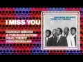 Harold Melvin & The Blue Notes - I Miss You (feat. Teddy Pendergrass) (Official Audio)
