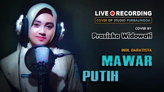 Download MAWAR PUTIH (Inul Daratista) DANGDUT TERBARU Cover by Prasiska Widowati MP3
