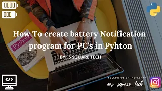 Python Program How to create battery Notification program in Python