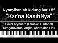 Download Lagu NKB 85 - Karna KasihNya (Not Angka, Chord, Lirik) Keyboard Cover (Karaoke + Tutorial) Lagu Rohani