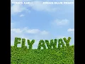 Fly Away (Jonas Blue Remix) - Tones And I & Jonas Blue