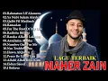 Lagu Kumpulan Maher Zain Lagu Terbaik 2025  Maher Zain Full Album 2025