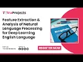 Feature Extraction and Analysis of Natural Language Processing for Deep Learning English Language