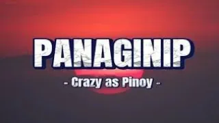 PANAGINIP - CRAZY AS PINOY Orig (Lyrics)