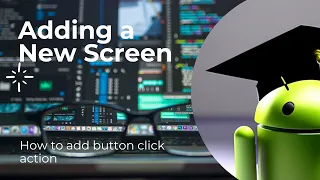 Adding a New Screen Button Click Actions Android Tutorials for Beginners
