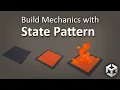 Building Mechanics with State Pattern in Unity