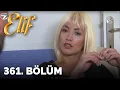 Download Lagu Elif - 361.Bölüm ᴴᴰ (Sezon Finali)