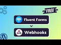 Integrating Fluent Forms with Webhooks Step-by-Step Tutorial Bit Integrations