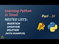 Learning Python in Tamil Part-31 PYTHON NESTED LISTS INSERTION UPDATION AND DELETION