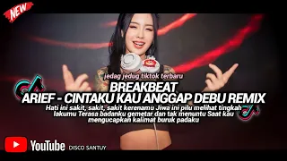 breakbeat cintaku kau anggap debu arief ii dj hati ini sakit sakit karenamu