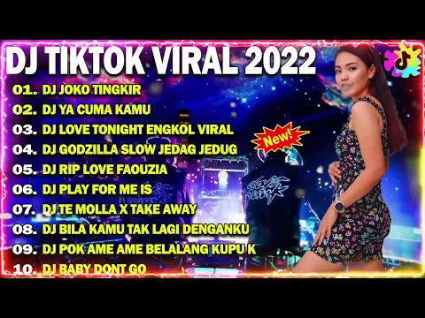 DJ TIKTOK TERBARU 2022 DJ JOKO TINGKIR DJ YA CUMA KAMU DJ LOVE TONIGHT ENGKOL