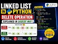 Delete a Node in Linked List Python DSA Tutorial