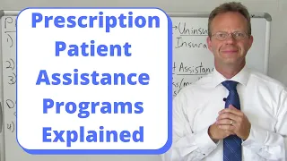 Prescription Patient Assistance Programs Explained