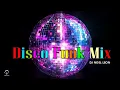Classic Old School 70's \u0026 80's Funky Disco Mix - Dj Noel Leon