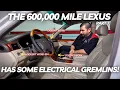 The 600 000 Mile Lexus Has Some Electrical Gremlins Let s Try to Figure Them Out