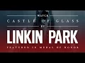 Download Lagu Linkin Park - Castle of Glass (1 Hour)