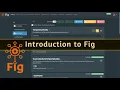 Introduction to Fig