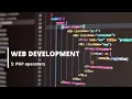 Lesson 5 PHP operators Web Development Tutorial For Beginners Module 3