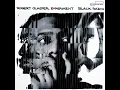 Afro Blue (feat. Erykah Badu) - Robert Glasper Experiment