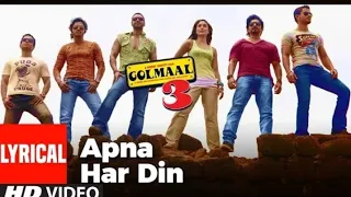 lyrical apna har din aise jiyo golmaal 3 ajay devgan kareena kapoor