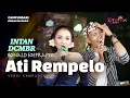 Lagu Intan DCMBR ft. Ronald Soeprapto - Ati Rempelo - Kedhaton Musik Campursari (Official Music Video)