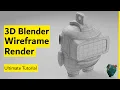 The Ultimate Blender Tutorial For Wireframe Render