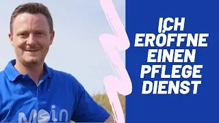 Ich eröffne eine Pflegedienst!