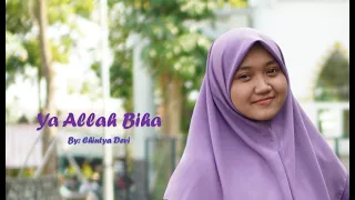 Download SABYAN - YA ALLAH BIHA - COVER BY CHINTYA DEVI MP3