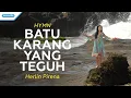 Download Lagu Batu Karang Yang Teguh - Hymn - Herlin Pirena (Official lyric video)