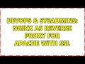 DevOps SysAdmins Nginx as reverse proxy for apache with ssl
