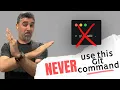 Never Use This Git Command Try this instead