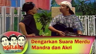 Download Suara Merdu Mandra dan Akri, Buat Pendengar Emosi - Ngelaba MP3