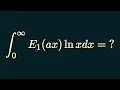 Integral of E - 1 ax ln x from 0 to infinity