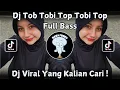 DJ TOB TOBI TOB TOBI TOB || DJ TOB TOBALI REMIX FULL BASS SOUND VIRAL TIK TOK TERBARU 2025 !