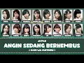 Download Lagu [Color Coded] JKT48 - Angin sedang berhembus (Kaze wa Fuiteiru) Lirik KAN/IND/ENG