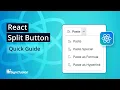 React Split Button The Ultimate Feature Walkthrough
