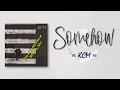 Download Lagu KCM - Somehow (어쩌다가) [RomIEng Lyric]