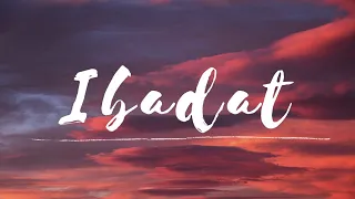 ibadat lyrical ishq e laa ost azaan sami khan yumna zaidi sajal aly am turaz ibadat ost