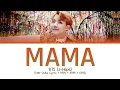 Download Lagu BTS (J-Hope) - MAMA (Color Coded Lyrics/Han/Rom/Eng)