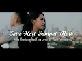 Satu Hati Sampai Mati Nella Kharisma feat Fery cover by Dyah Permata